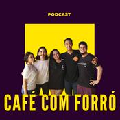 Podcast Café com Forró