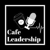 Podcast Cafe Leadership