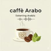 Podcast Caffè Arabo (قهوة عربية)