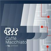Podcast Caffè Macchiato