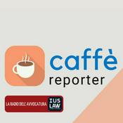 Podcast Caffé reporter
