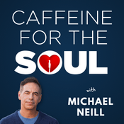Podcast Caffeine for the Soul with Michael Neill