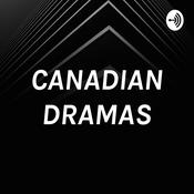 Podcast CANADIAN DRAMAS