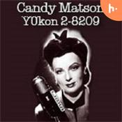 Podcast Candy Matson, YUkon 2-8209