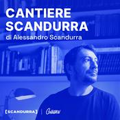 Podcast CANTIERE SCANDURRA