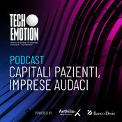 Podcast Tech.Emotion - Capitali pazienti, imprese audaci