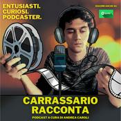 Podcast Carrassario Racconta
