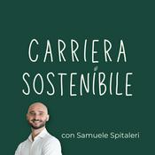 Podcast Carriera Sostenibile - Il podcast di Samuele Spitaleri
