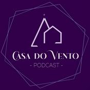 Podcast Casa do Vento