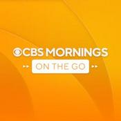 Podcast CBS Mornings on the Go