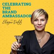 Podcast Celebrating the Brand Ambassador