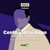 Podcast Cento giorni dopo - Il caso Amedeo Damiano