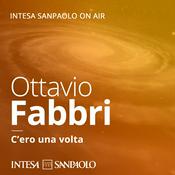 Podcast C’ero una volta…  Racconti e ricordi di Ottavio Fabbri letti dall’autore - Intesa Sanpaolo On Air