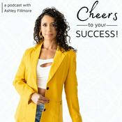 Podcast Cheers to Your Success!