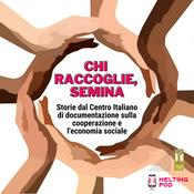 Podcast Chi raccoglie, semina