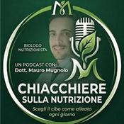 Podcast Chiacchiere sulla Nutrizione