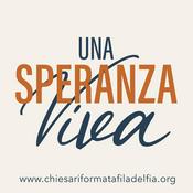Podcast Una speranza viva, Chiesa Riformata Filadelfia