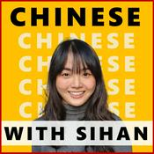 Podcast Chinese with Sihan
