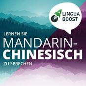 Podcast Chinesisch (Mandarin) lernen mit LinguaBoost