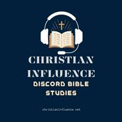 Podcast Christian Influence: Discord Bible Studies