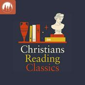 Podcast Christians Reading Classics