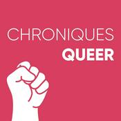 Podcast Chroniques queer