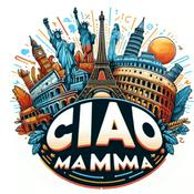 Podcast Ciao Mamma!