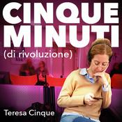 Podcast Cinque Minuti (di rivoluzione)