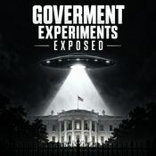 Podcast Goverment Experiments Exposed