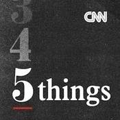 Podcast CNN 5 Things