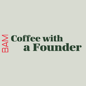 Podcast Coffee with a Founder