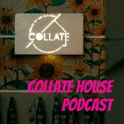 Podcast Collate House Podcast