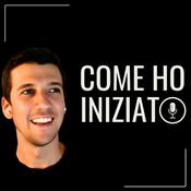 Podcast Come Ho Iniziato