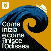 Podcast Come inizia, e come finisce l'Odissea