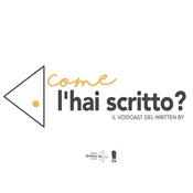 Podcast Come l'hai scritto?