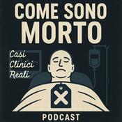 Podcast Come sono morto