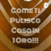 Podcast Come Ti Pulisco Casa In 1 Ora!!!