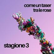 Podcast Come un taser tra le rose