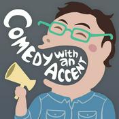 Podcast Comedy with an Accent