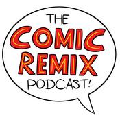 Podcast Comic Remix