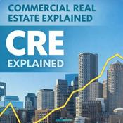 Podcast Commercial Real Estate Explained