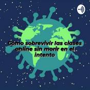 Podcast Cómo sobrevivir a las clases online sin morir en el intento