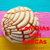Podcast Conchas Con Amigas
