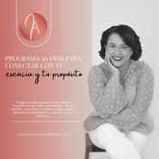 Podcast Conecta con tu esencia y Propósito