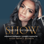 Podcast The Dr. Shyamala Show