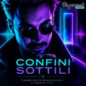 Podcast Confini Sottili - Il Podcast del Mistero