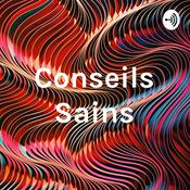 Podcast Conseils Sains