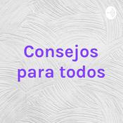 Podcast Consejos para todos