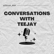 Podcast Conversations With TeeJay
