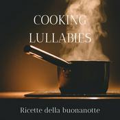 Podcast Cooking Lullabies